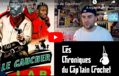 À GAUCHE TOUTE : la libre antenne boxe du Cap’tain Crochet sur les gauchers