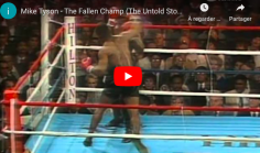 MIKE TYSON, The Fallen Champ : 1h30 de hauts et de bas