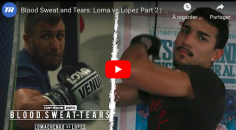 LOMA vs. LOPEZ : Blood Sweat and Tears