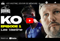 POIGNANT : Les Vastine, devoir de mémoire – KO à terre mais jamais vaincu