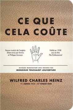 W.C. Heinz, Ce que cela coûte : « Le seul roman bon roman que j’ai lu à propos d’un boxeur », dixit Hemingway